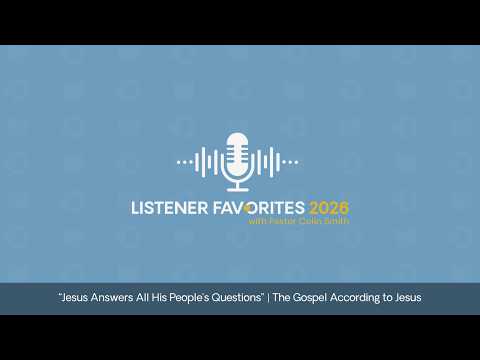Jesus Answers All His People’s Questions | Daily Broadcast artwork