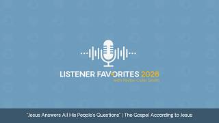 Jesus Answers All His People's Questions | Daily Broadcast