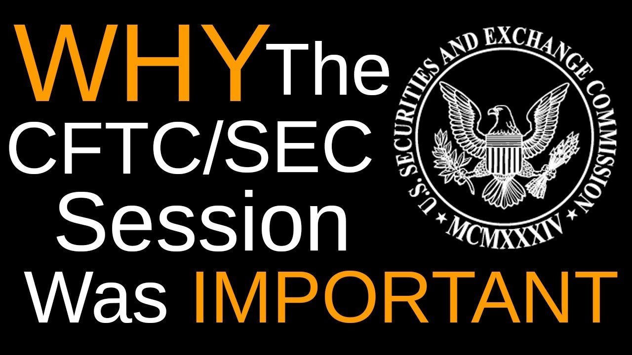 TOP 10 REASONS THE SEC/CFTC WILL AFFECT CRYPTO FOREVER!