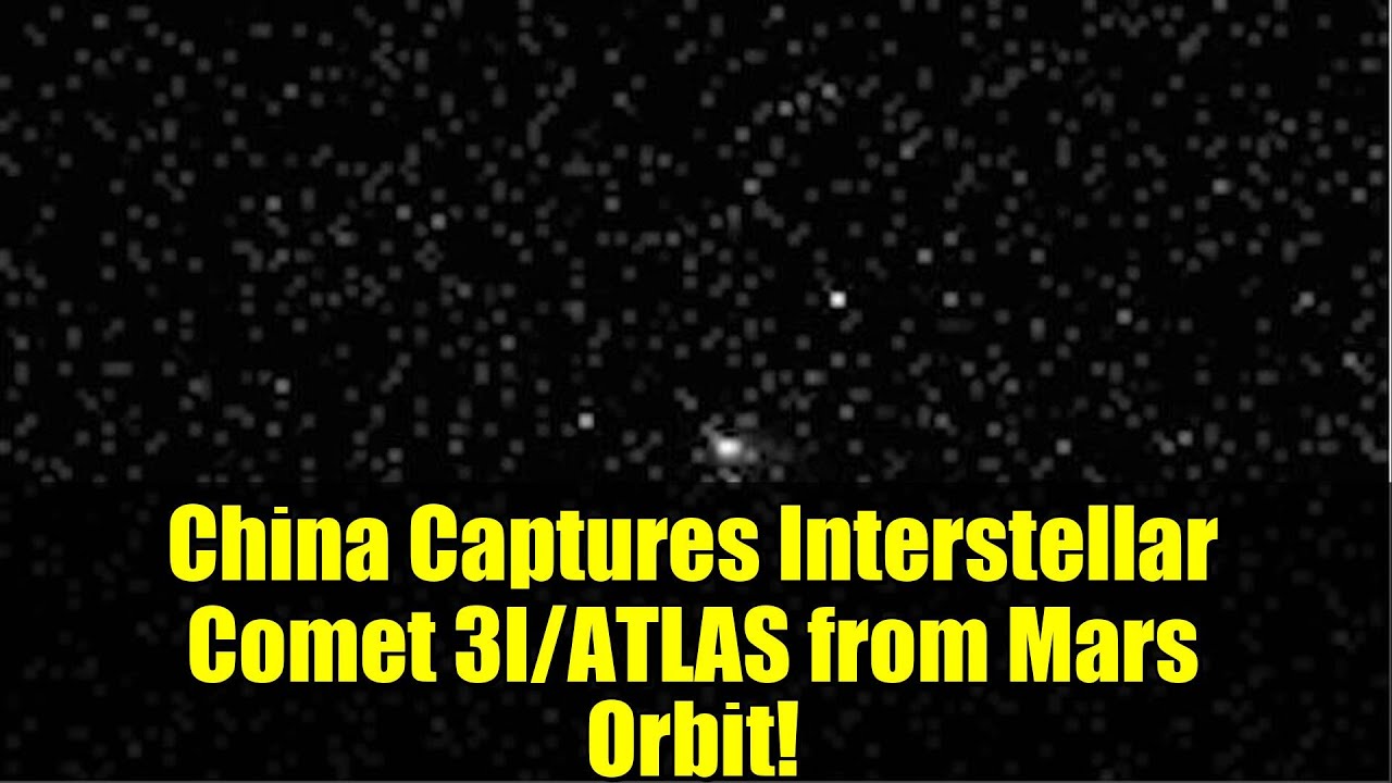 China Captures Interstellar Comet 3I/ATLAS from Mars Orbit!