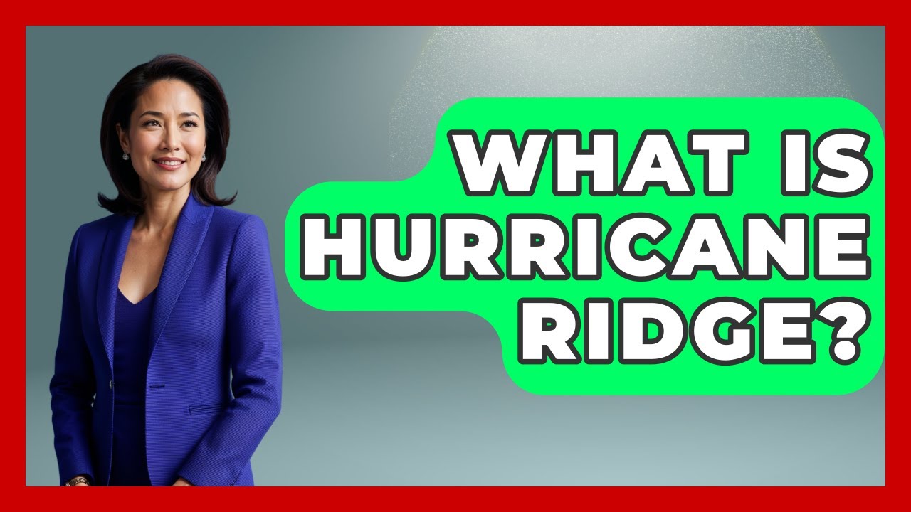 What Is Hurricane Ridge? - Travel With A Backpack