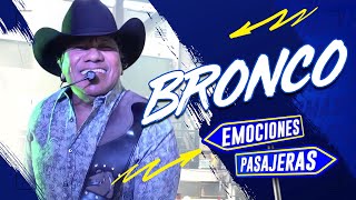 Emociones Pasajeras - GRUPO BRONCO en el Mercado de Jamaica