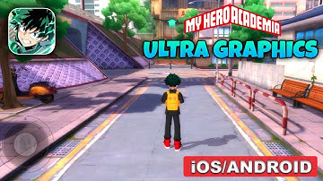 My Hero Academia: The Strongest Hero - Ultra Graphics Gameplay (Android, iOS)