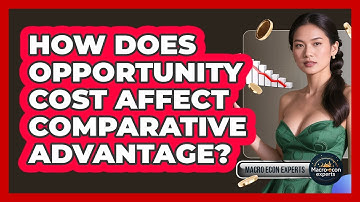How Does Opportunity Cost Affect Comparative Advantage? - Macroecon Experts