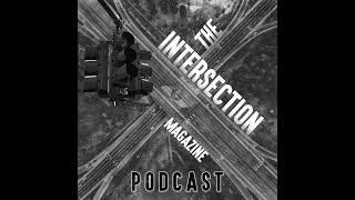 March 2024 Audio Summary Intersection Magazine