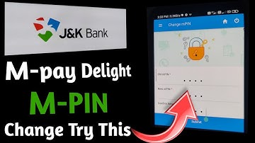 JK Bank mPay Delight Plus | How to Change MPIN || JK Bank mPay Delight Plus MPIN Kaise Change Kare