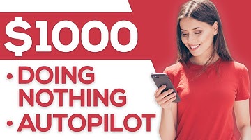 Make $1000 a Day On Autopilot Doing NOTHING (Make Money Online)