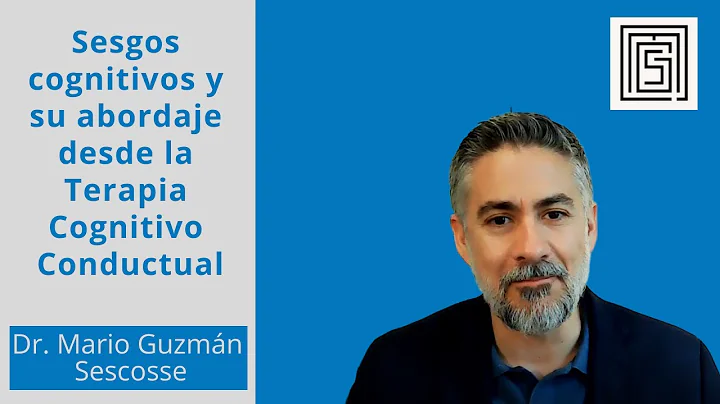Sesgos cognitivos y su abordaje desde la Terapia C...