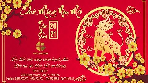 HPC LUXURY CHÚC MỪNG NĂM MỚI ( TÂN SỬU 2021 )