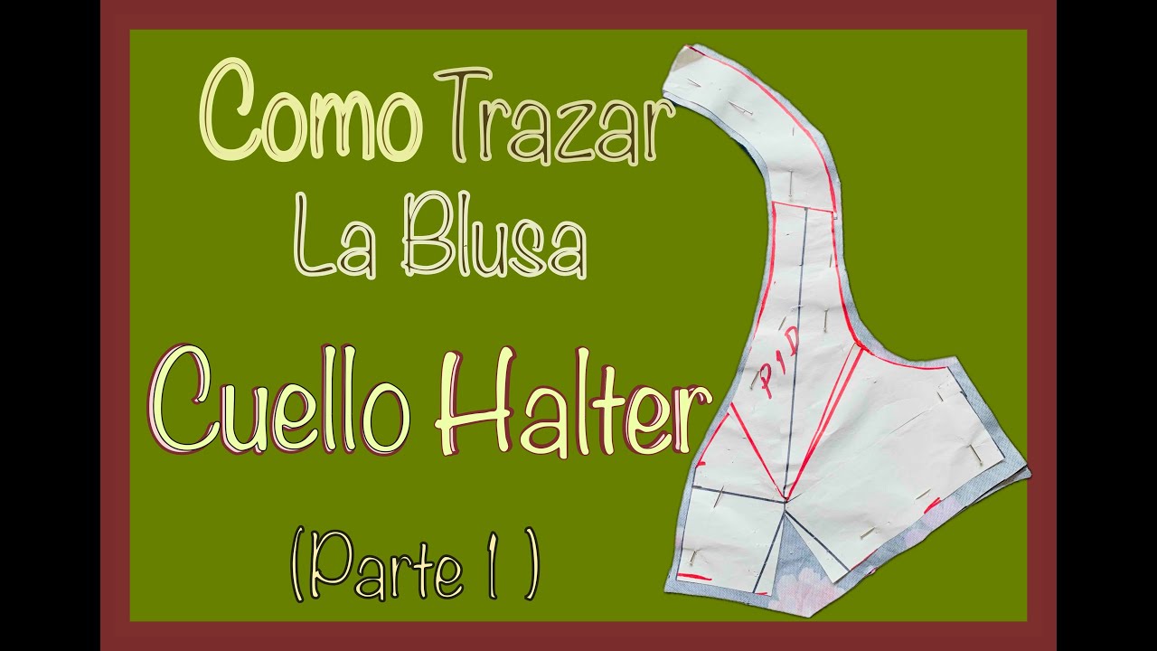 BLUSA CUELLO HALTER 1 ( TRAZADO)