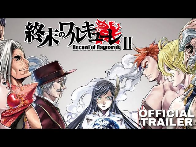 Record of Ragnarok II - Anime ganha seu 2º trailer - AnimeNew