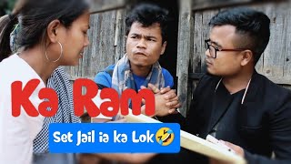 Ka RAM || SET JAIL IA KA LOK😂🤣|| LAMJINGSHAI CHANNEL