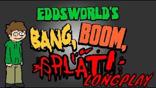 Eddsworld's Bang, Boom, Splat! 2008 Longplay screenshot 1