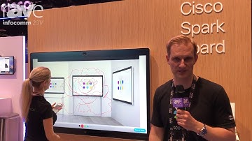 InfoComm 2017: Cisco Demos Spark Board