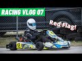 RED FLAGS!! - Racing Vlog 07 [Lo206 Karting] - Hill Country Kart Club