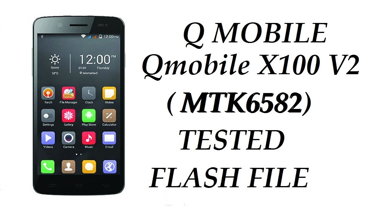 QMOBILE x100 V2 (MTK6582) TESTED FLASH FILE