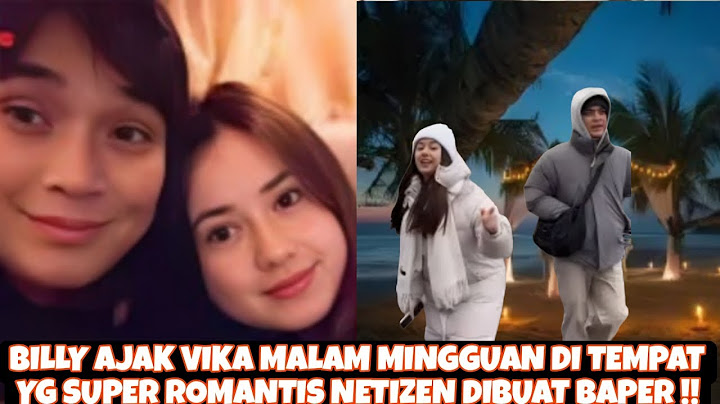 BILLY AJAK VIKA KOLESNAYA MALAM MINGGUAN DI TEMPAT YG SUPER ROMANTIS BIKIN SEMUA NETIZEN BAPER !!