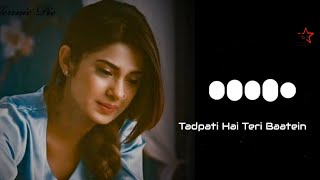 Tadpati Hai Teri Baatein Aur Yaadein Teri Rulati Hai Ringtone😍 (Download👇) | Arijit Singh || STO MP3