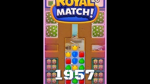 Royal Match Level 1957 - No Boosters Gameplay