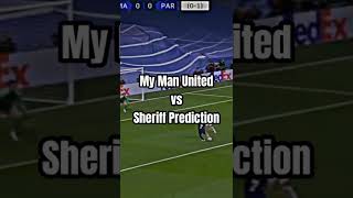 My Man United Vs Sheriff Prediction