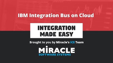 IBM Integration Bus on Cloud  | Integration Made Easy