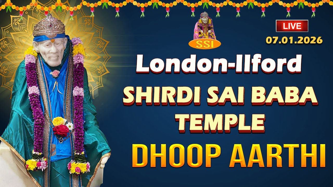LIVE - London-Ilford Shirdi Saibaba Temple  Dhoop Arthi | இலண்டன் ஷீரடி சாய்பாபா