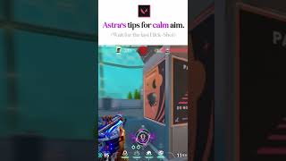 Astra Giving Tips For Calm Aim! 💫