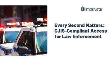 Every Second Matters: CJIS-Compliant Access for Law Enforcement