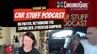 Car Stuff Podcast Ep 346: No Volkswagen EVs, Rethinking the Cupholder, Cybercab Surprise