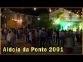 Festas Aldeia da Ponte 2001