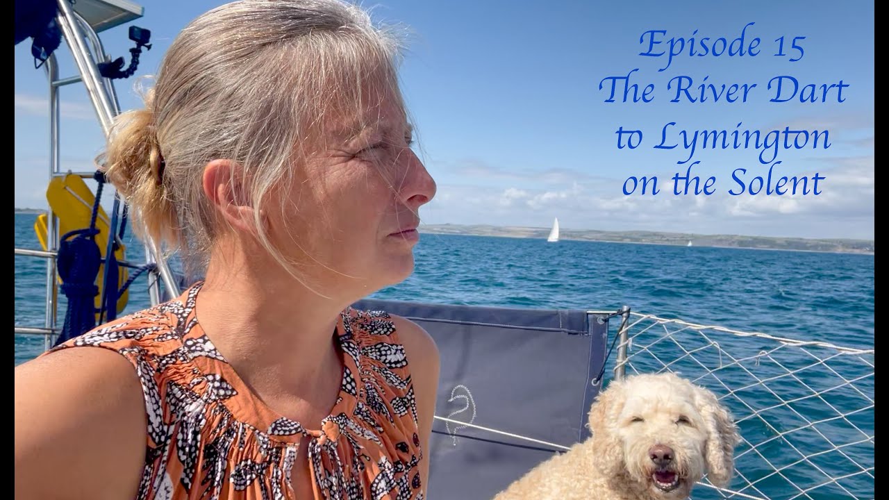 Episode 15 The River Dart to Lymington
