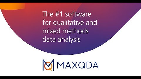 MAXQDA - The #1 Software for Qualitative and Mixed Methods Data Analysis