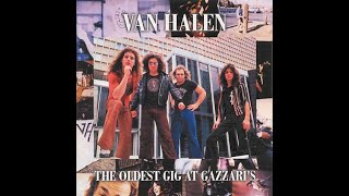 November 1974🔶The Oldest Gig At Gazzari&#39;s - VAN HALEN (Sound Only)