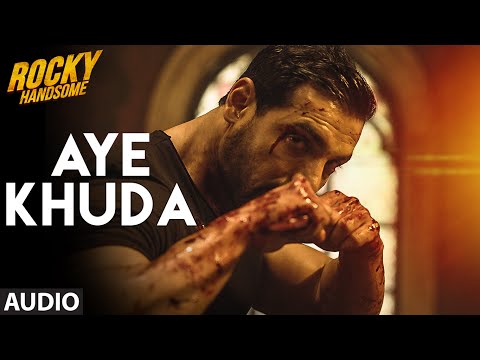 AYE KHUDA (Duet) Full Song (Audio) | ROCKY HANDSOME | John Abraham, Shruti Haasan | T-Series