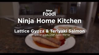 Pan Seared Teriyaki Salmon & Lattice Goyza with Justin Warner & Adam Gertler | Ninja Home Kitchen