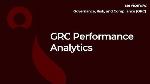 [010] GRC Performance Analytics | ServiceNow GRC (CIS-RC & CIS-VRM Exam Prep)rep)
