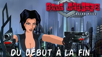 Fear effect 2 - Jeu complet en français