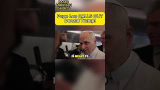 Pope Leo CALLS OUT Donald Trump!