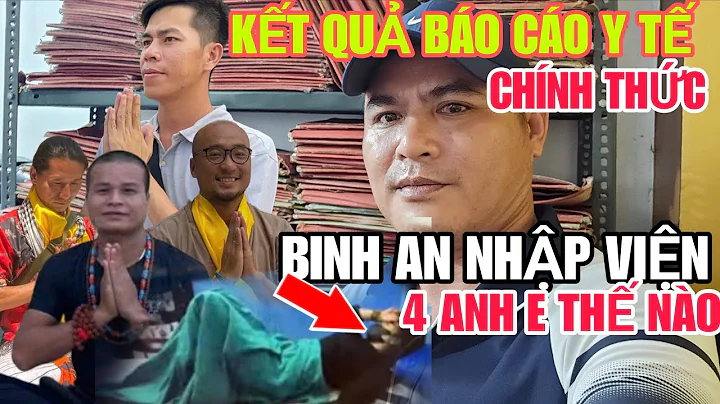 BÁO CÁO Y TẾ bất lợi BÌNH AN nhập viện 4 Anh em thế nào