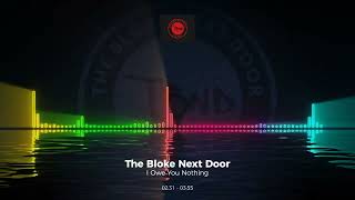 The Bloke Next Door - I Owe You Nothing #Coversong #Trance #Edm #Club #Dance #House