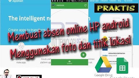 Membuat absensi online di HP Android dengan menggunakan foto dan titik lokasi