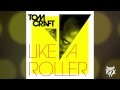 Tomcraft - Like a Roller (Radio Edi
