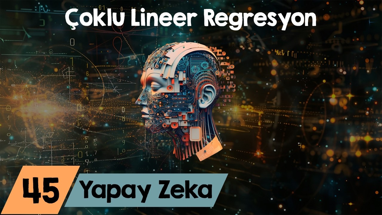 Sıfırdan Yapay Zeka Dersleri 45 - Multiple Lineer Regresyon