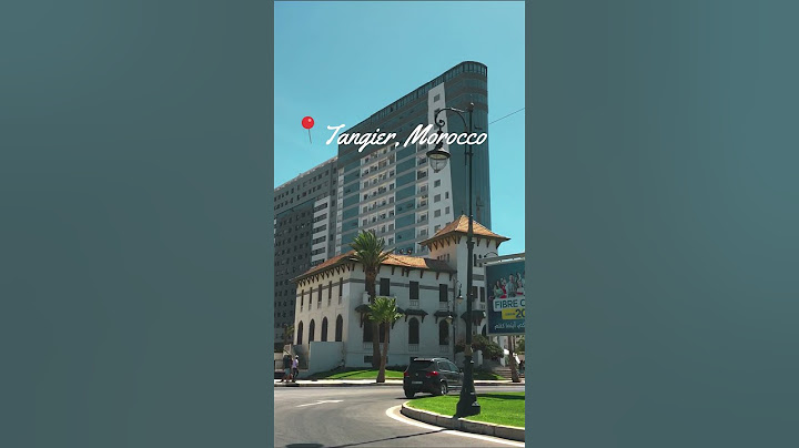 🇲🇦 Tangier, Morocco - طنجة، المغرب 🇲🇦 #1