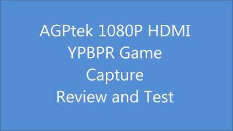 AGPtek 1080P HDMI YPBPR Game Capture HD Video Recorder (Review and Test!!!)