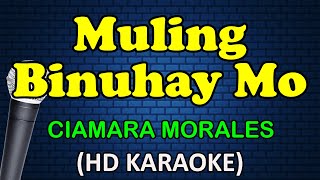 MULING BINUHAY MO - Ciamara Morales (HD Karaoke)
