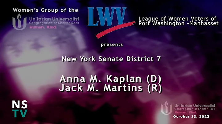 LOWV-NYS Senate 7 Debate--Anna M. Kaplan / Jack M....