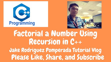 Factorial a Number Using Recursion in C++
