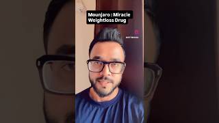 Mounjaro : miracle weight loss drug