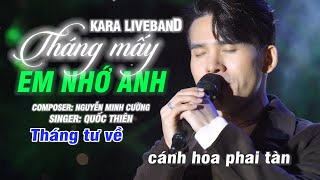 KARAOKE THÁNG MẤY EM NHỚ ANH (BEAT CHUẨN LIVEBAND) - QUỐC THIÊN